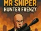 Mchezo Mr Sniper Hunter Frenzy online