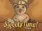 Mchezo Sweets Time! online