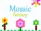 Mchezo Mosaic Fantasy online