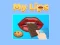 Mchezo My Lips online