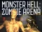 Mchezo Monster Hell Zombie Arena online