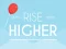 Mchezo Rise Higher online