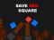 Mchezo Save Red Square online