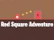 Mchezo Red Square Adventure online