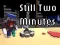 Mchezo Still Two Minutes online