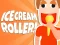 Mchezo Ice Cream Roller! online