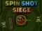 Mchezo Spin Shot Siege online