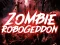 Mchezo Zombie Robogeddon online