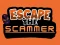 Mchezo Escape The Scammer online