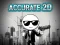 Mchezo Accurate 2D online