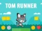 Mchezo Tom Runner online