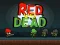 Mchezo Red vs Dead online