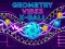 Mchezo Geometry Vibes X-Ball online