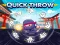 Mchezo Quick Throw online