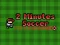 Mchezo 2 Minutes Soccer online