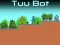 Mchezo Tuu Bot online