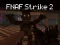 Mchezo FNAF Strike 2 online