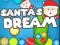 Mchezo Santa's Dream online