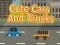 Mchezo Cute Cars and Trucks online