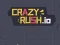 Mchezo Crazy Rush.io online