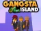 Mchezo Gangsta Island online