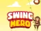 Mchezo Swing Hero online