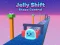 Mchezo Jelly Shift Shape Control online