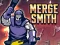 Mchezo Merge Smith online