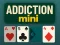 Mchezo Addiction Mini online