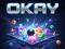 Mchezo Okay online