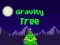 Mchezo Gravity Tree online