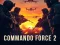 Mchezo Commando Force 2 online