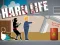 Mchezo Hard Life online