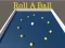 Mchezo Roll a Ball online