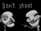 Mchezo Don't shoot online