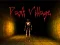 Mchezo Dark Village online