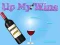Mchezo Up My Wine online