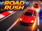 Mchezo Road Rush online
