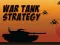 Mchezo War Tank Strategy online