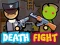 Mchezo Death Fight online