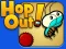 Mchezo Hop Out online
