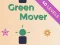 Mchezo Green Mover online