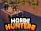 Mchezo Horde Hunters online