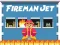 Mchezo Fireman Jet online
