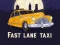 Mchezo Fast Lane Taxi online