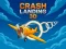 Mchezo Crash Landing 3D online