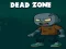Mchezo Dead Zone online