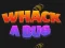 Mchezo Whack A Bug online