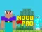 Mchezo Noob vs Pro vs Hacker vs God 1 online