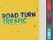 Mchezo Road Turn Trrafic online